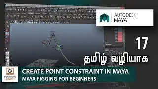 Maya Rigging for Beginners | How to Create Point Constraint in Maya | Lesson 17/31 | Tamil Tutorial