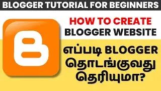 Blogger Tutorial for Beginners in Tamil