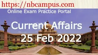 Current Affairs: 25 Feb 2022 (Government Jobs, Competitive Exams - India)