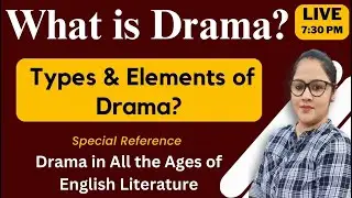 What is Drama? || Drama in English Literature || Impact of Drama in English Literature