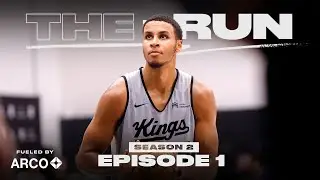 The Run | S2E1 | 'The Next Step' | 2023-24 Sacramento Kings All Access