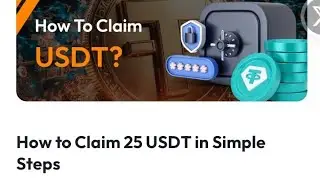 HOW TO CLAIM YOUR 25 USDT