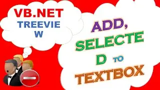 VB.NET TreeView -  Add Items,Set Selected Items To TextBox,Clear