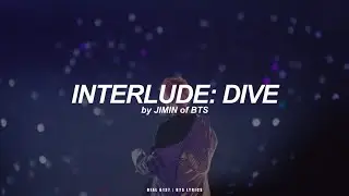 Interlude: Dive | Jimin (BTS - 방탄소년단) English Lyrics