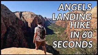 ANGELS LANDING HIKE IN 60 SECONDS