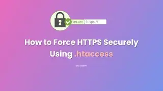 How to Force HTTPS Securely Using .htaccess