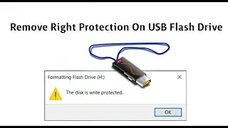 How To Remove Write Protection On Your USB Flash Drive | Quick Guide