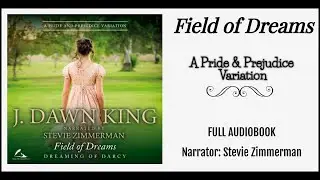 Field of Dreams: A Pride & Prejudice Variation