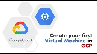 Create your first Virtual Machine in GCP