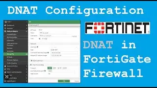 DNAT configuration in FortiGate Firewall | Fortinet DNAT