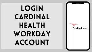 How to Login Cardinal Health Workday Account | Cardinal Health Workday Login 2023