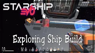 Starship EVO - ep2  Exploring Ship Building.. - Build | Survival | Craft