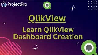 Learn How To Create A Dashboard In QlikView