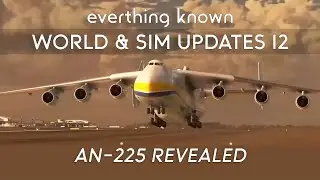 Microsoft Flight Simulator - EVERYTHING KNOWN About World & Sim Updates 12