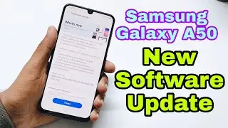 Samsung Galaxy A50 New Update | Samsung A50 Stability improvements | Samsung A50 Software Update🔥🔥🔥