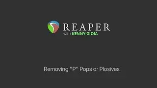 Removing “P” Pops or Plosives from Vocals in REAPER