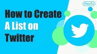 How to Create a List on Twitter (delete and share)