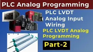 Part-2 PLC LVDT Analog Programming |PLC LVDT Analog Signal Wiring | Analog Programming Tutorial