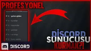 Profesyonel Bir Discord Sunucusu Nasıl Kurulur ? | Detaylı Anlatım