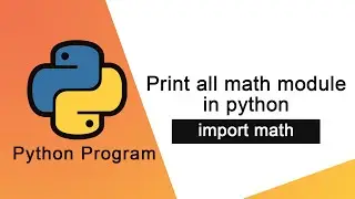 Python tutorial for beginners | import math functions-Print all math module in python