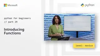 Introducing Functions | Python for Beginners [29 of 44]