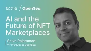 OpenSea: AI and the Future of NFT Marketplaces | Shiva Rajaraman | TransformX 2022