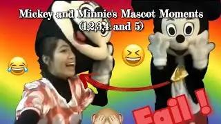 Mickey and Minnie Mascot Moments (1,2,3,4 and 5)