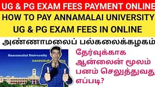 Annamalai University Exam Fees Online Payment 2024 tamil | annamalai university | annamalai |