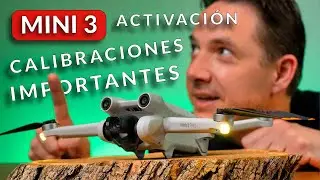 🔴 DJI MINI 3 y Pro (Activación) y CALIBRACIONES IMPORTANTES