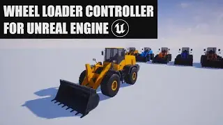 Unreal Marketplace | Wheel Loader Controller for Unreal Engine - Trailer