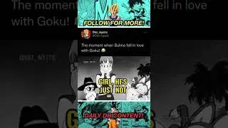 Poor Bulma! 😂 #goku #kakarot #bulma #dbz #crush #dragonball #saiyan #warrior #gokuxchichi #dbs