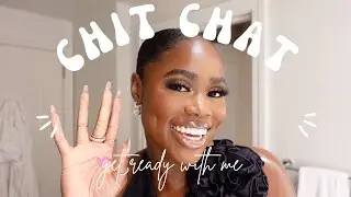 Chit Chat GRWM: solo travel, moving out of NYC, interracial dating & more