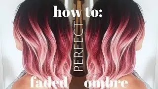 how to do the PERFECT FADED OMBRE