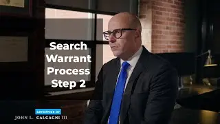 Search Warrant Process Step 2