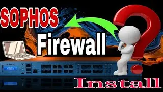 Sophos Firewall कैसे install करे !❓| How to install Sophos Firewall on VMware..