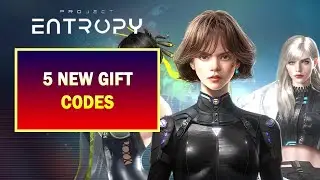 Entropy 2099 5 New Gift Codes | Project Entropy 5 New Gift Codes