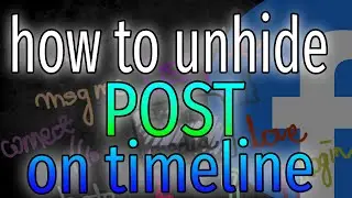 How to UNHIDE Post on Facebook Timeline (on Mobile) in 2020