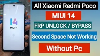 All Redmi / Poco Miui 14 FRP Bypass✅ Without Pc New Method💥