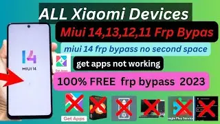 Miui14 Frp bypass 2023/miui14 frp bypass no get apps not working/miui 14 frp bypass no second space