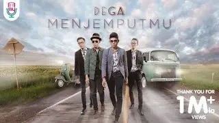 DEGA - MENJEMPUTMU (Official Music Video)