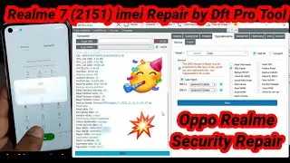 Realme 7 imei Repair by Dft Pro tool | Realme RMX2151 Security Repair done| All mtk imei Repair tool