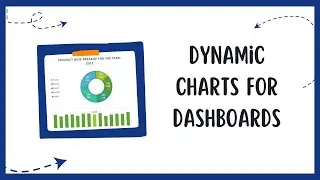 Dynamic Charts for Excel Dashboards | Excel Charts Tips and Tricks