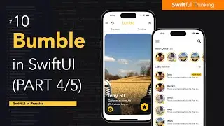 Rebuild Bumble in SwiftUI (Part 4/5) | SwiftUI in Practice #10