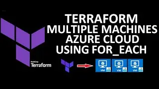 How To Create Multiple Virtual Machines On Azure Using For-Each Loop In Terraform | For-Each Loop