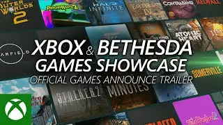 Xbox Games - Announce Trailer - Xbox & Bethesda Games Showcase 2021