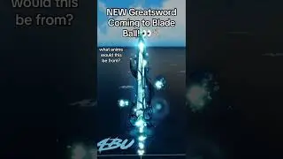 NEW Greatsword Coming to Blade Ball 👀🤺