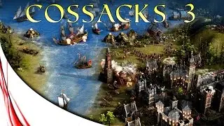 COSSACKS 3 - Everything You Need To Know!