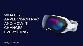 What is Apple Vision Pro and How It Changes Everything