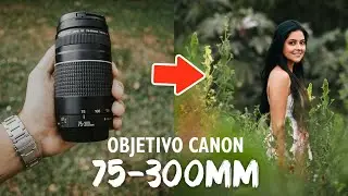 📸SESIÓN DE FOTOS con LENTE 75 - 300mm de CANON | FOTOS con OBJETIVO 75-300mm CANON