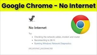 Google Chrome   No Internet Error   Fix   2022   ERR INTERNET DISCONNECTED